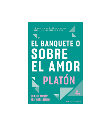 EL BANQUETE O SOBRE EL AMOR
