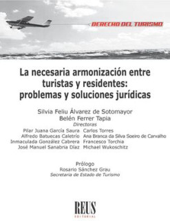 La necesaria armonización entre turistas y residentes: problemas y soluciones jurídicas