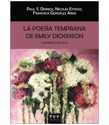 La poesía temprana de Emily Dickinson. Cuadernillos 9 & 10