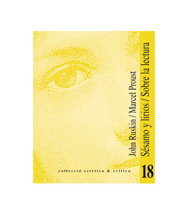 Sésamo y lirios / Sobre la lectura