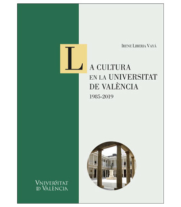 La cultura en la Universitat de València: 1985-2019