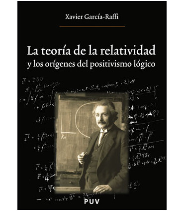 La teoría de la relatividad y los orígenes del positivismo lógico
