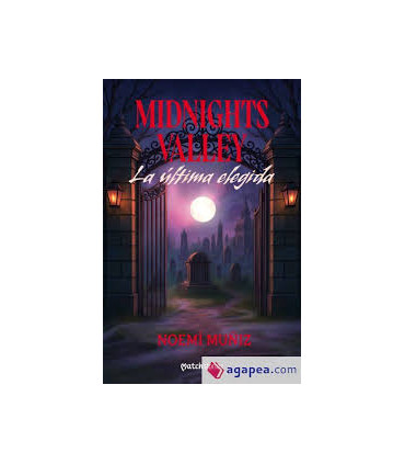 MIDNIGHTS VALLEY LA ULTIMA ELEGIDA