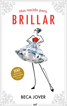 Has nacido para brillar