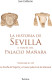 La historia de Sevilla a través del Palacio Mañara (volumen III). La Sevilla del Imperio y el nuevo palacio de los Almansa