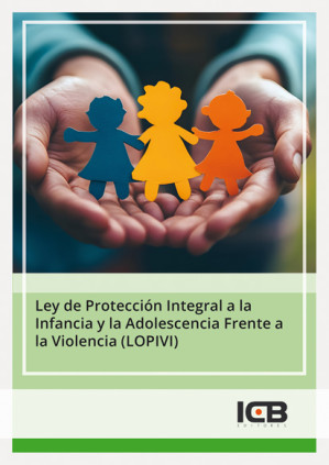 Ley de Protección Integral a la Infancia y la Adolescencia Frente a la Violencia (Lopivi)