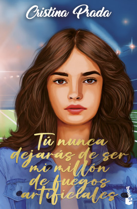 Tú nunca dejarás de ser mi millón de fuegos artificiales