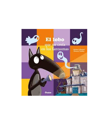 EL LOBO QUE NO CREIA EN LOS FANTASMAS
