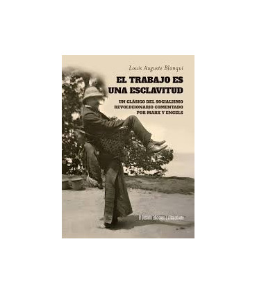 EL TRABAJO ES UNA ESCLAVITUD