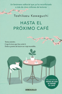 HASTA EL PROXIMO CAFE