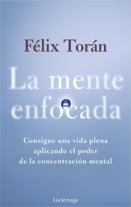 LA MENTE ENFOCADA