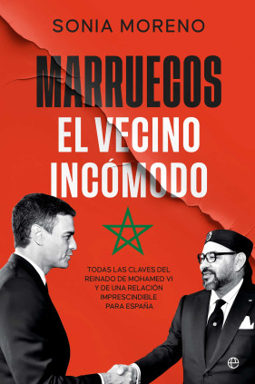 MARRUECOS EL VECINO INCOMODO