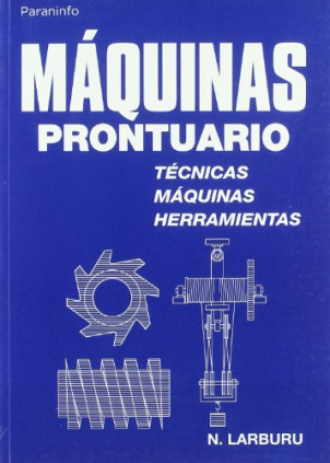 Máquinas prontuario.técnicas,máquinas,herramientas
