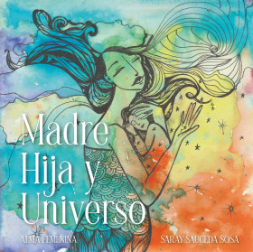 Madre, Hija y Universo