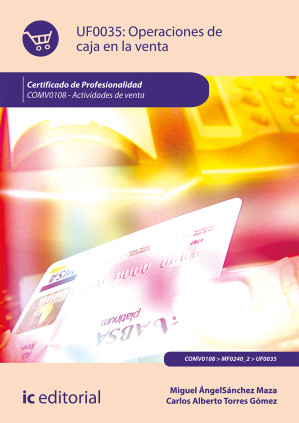 Operaciones de caja en la venta. COMV0108 - Actividades de venta