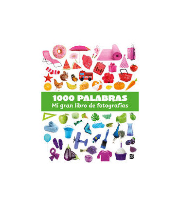 1000 PALABRAS MI GRAN LIBRO FOTOGRAFIAS
