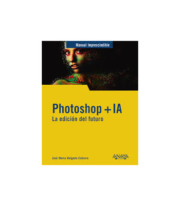 PHOTOSHOP + IA LA EDICION DEL FUTURO
