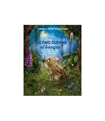 COMO DUERME EL BOSQUE