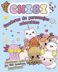 CHIBI CUADERNO DE PERSONAJES ADORABLES