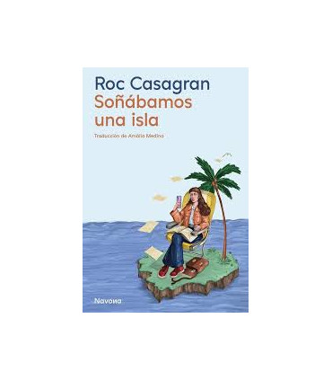 SOÑABAMOS UNA ISLA