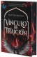 VINCULO DE TRAICION