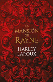 LA MANSION DE RAYNE