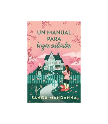 UN MANUAL PARA BRUJAS EXILIADAS