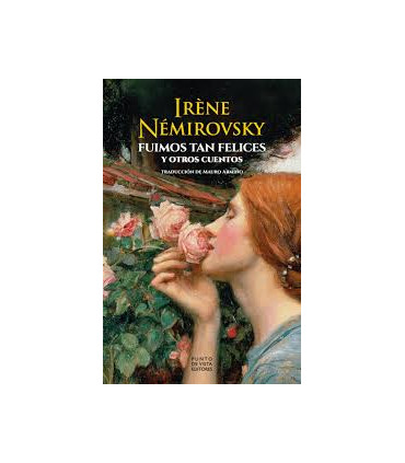 FUIMOS TAN FELICES Y OTROS CUENTOS