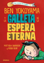 BEN YOKOYAMA Y LA GALLETA DE LA ESPERA E