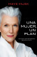 Una mujer, un plan