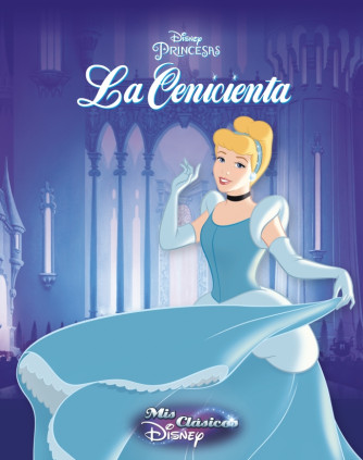 La Cenicienta (Mis Clásicos Disney)