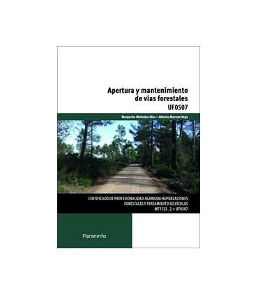 Apertura y mantenimiento de vías forestales