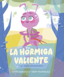La hormiga valiente
