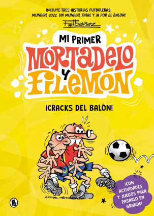 Mi primer Mortadelo y Filemón - ¡Cracks del balón!