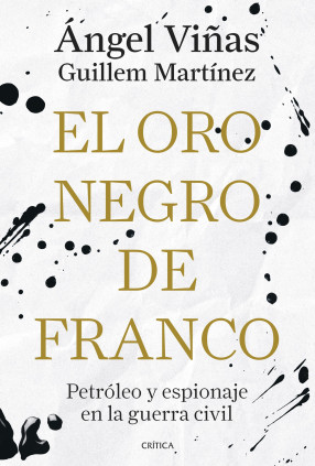 El oro negro de Franco