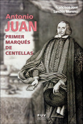 Antonio Juan, primer marqués de Centellas