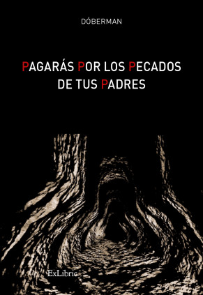 Pagarás por los pecados de tus padres