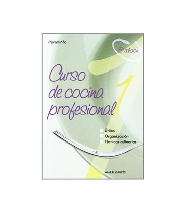 Curso de cocina profesional. Tomo 1