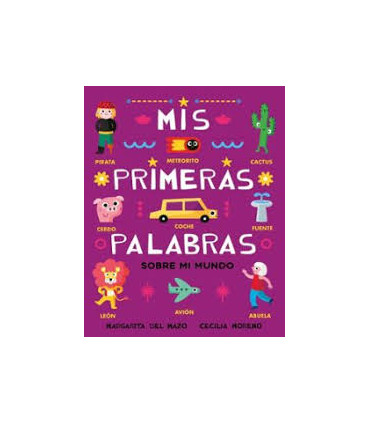 MIS PRIMERAS PALABRAS SOBRE MI MUNDO