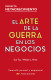 El Arte de la Guerra en los Negocios