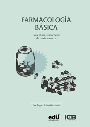Farmacología Básica. para el Uso Responsable de Medicamentos