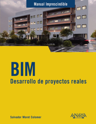 BIM DESARROLLO DE PROYECTOS REALES