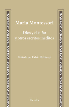 Dios y el niño y otros escritos inéditos