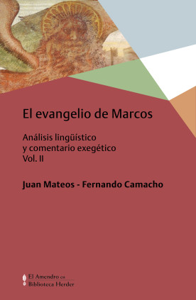 El Evangelio de Marcos Vol. II