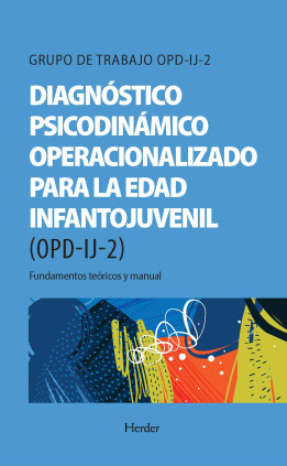 OPD-IJ-2: Diagnóstico Psicodinámico Operacionalizado para la edad infantojuvenil