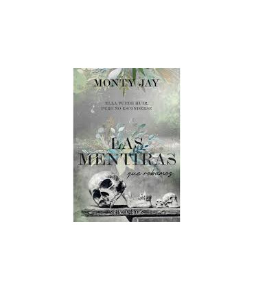 LAS MENTIRAS QUE ROBAMOS