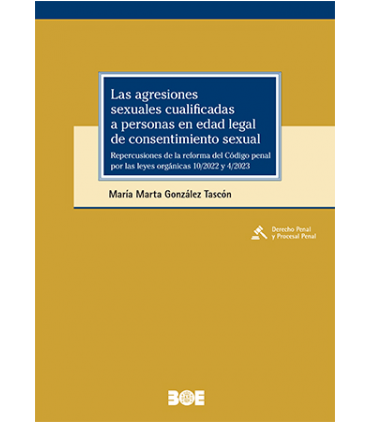 Las agresiones sexuales cualificadas a personas en edad legal de consentimiento sexual