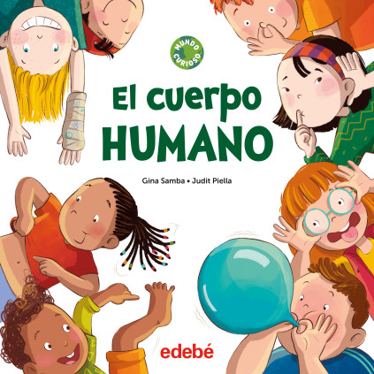 EL CUERPO HUMANO MUNDO CURIOSO
