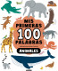 MIS PRIMERAS 100 PALABRAS ANIMALES