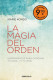 LA MAGIA DEL ORDEN
